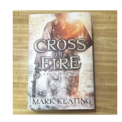 Cross of Fire Mark Keating Pirate Devlin Ser Hardcover 2013 Hodder Dust Jacket