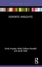 Esports Insights (Sport Business Insights), Hayday, Collison-Randall, Ke PB..