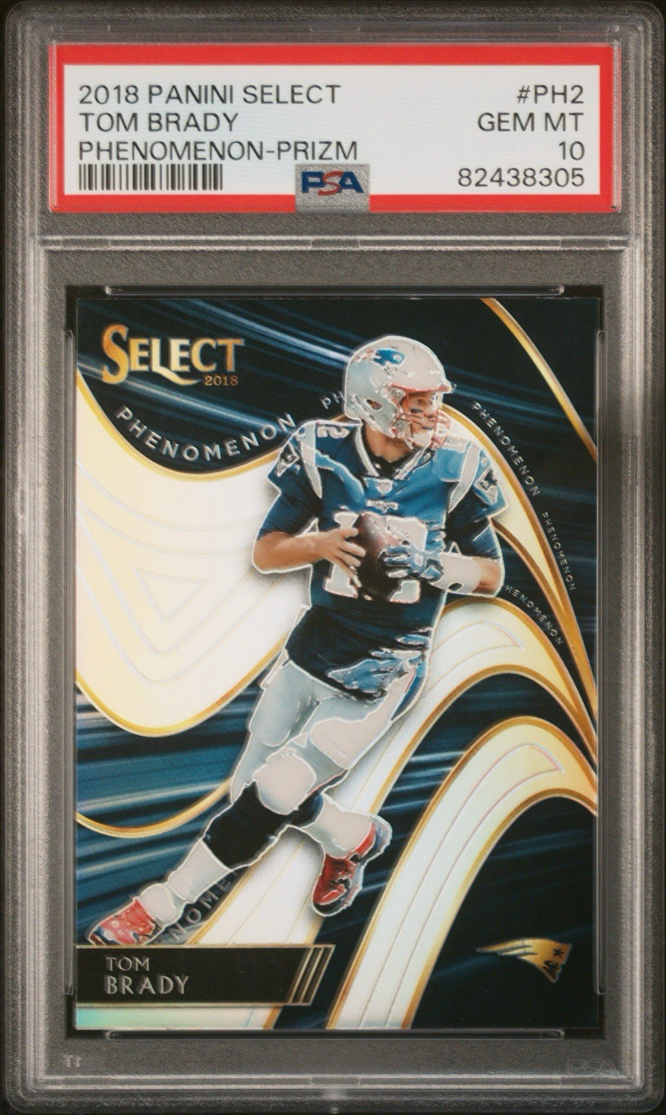 Tom Brady 2018 Panini Select Phenomenon Prizm Insert #PH2 - PSA 10 - Patriots