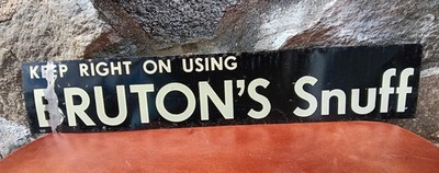 1930'S KEEP RIGHT ON USING BRUTON'S SNUFF METAL DOOR OR WINDOW SIGN
