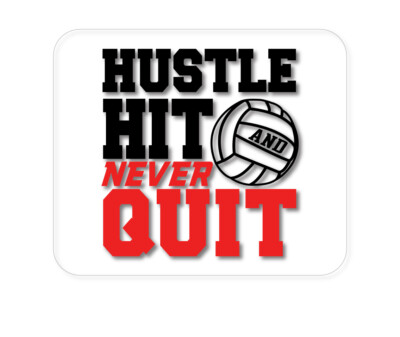 CUSTOM Mouse Pad 1/4 - Hustle Hit Never Quit Volleyball