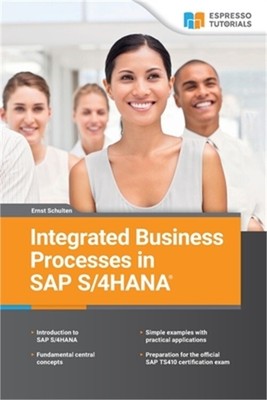 Integrated Business Processes in SAP S/4HANA (Paperback or Softback)