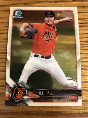 D.L. Hall 2018 Bowman Chrome Prospect Orioles  #BCP107  *4720*