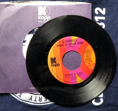 Sonny & Cher 45 RPM Record-A Cowboy's Work Is Never Done