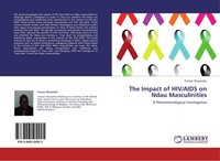 The Impact Of Hiv/Aids On Ndau Masculinities Tenson Muyambo