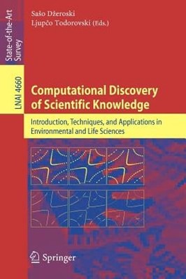 Computational Discovery of Scientific Knowledge: Introduction, Techniques, and