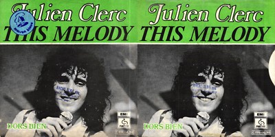 DISCO 45 UPM Julien Clerc    This Melody // Dors Bien