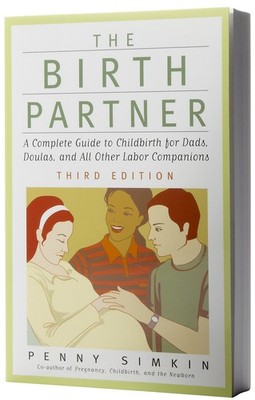 The Birth Partner - Revised 3rd Edition: A Complete Guide to Childbirth for ...