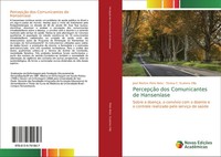 José Martins Pinto Neto (U. A.) | PercepçãO Dos Comunicantes De HanseníAse