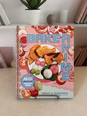 Bake Anime: 75 Sweet Recipes Spotted - Hardcover, by Bushman Emily J - Good