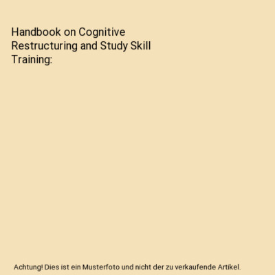 Handbook on Cognitive Restructuring and Study Skill Training, Emmanuel Adeniyi