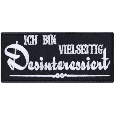 EXPRESS-STICKEREI GMBH Lustiger Aufnäher: Vielseitig desinteressiert Aufbügler Rocker Patch Geschenk