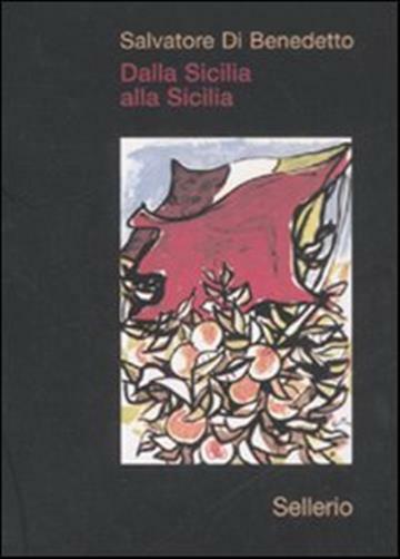 Dalla Sicilia alla Sicilia - Di Benedetto Salvatore