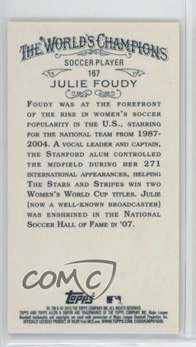 2015 Topps Allen & Ginter's Mini Julie Foudy #167 - Picture 2 of 4