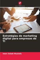 Iman Sabah Mustafa | EstratéGias De Marketing Digital Para Empresas De TI | Buch
