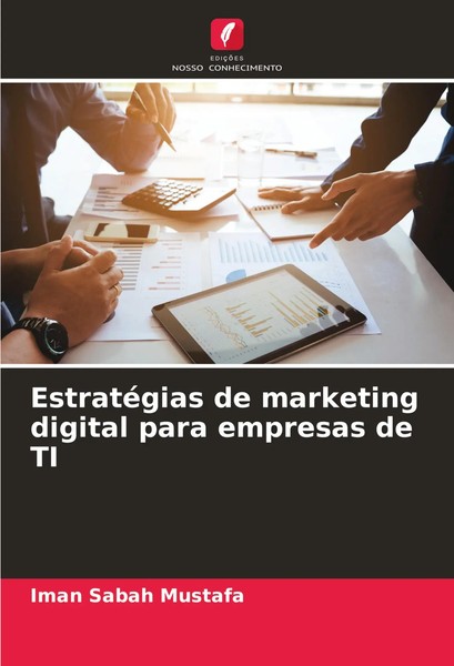 Iman Sabah Mustafa | EstratéGias De Marketing Digital Para Empresas De TI | Buch-image