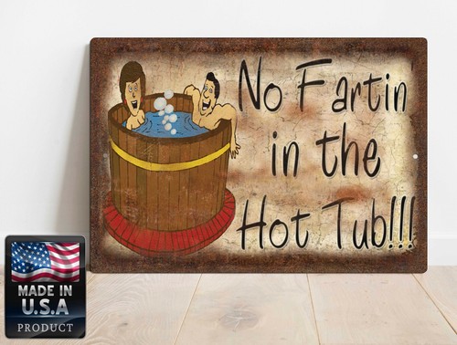No Fartin' In The Hot Tub Fart Tiki Bar Cabin Bath Metal Sign Plaque 9x12" - Picture 3 of 9
