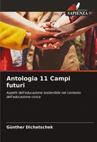 Antologia 11 Campi Futuri GüNther Dichatschek Taschenbuch Italienisch 2024