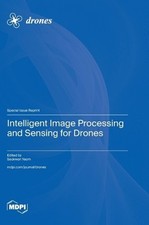 Intelligent Image Processing and Sensing for Drones by Seokwon Yeom Hardcover Bo