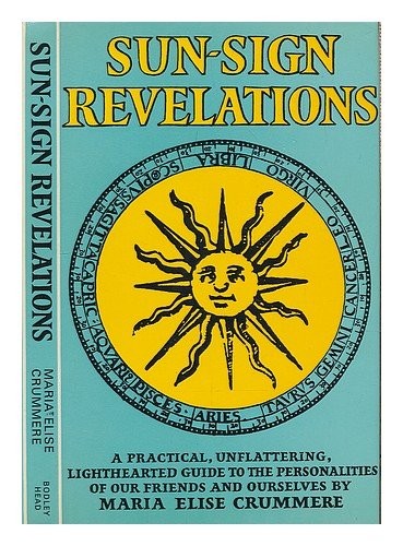 Sun-sign Revelations By Maria Elise Crummere. 0370103610 - Picture 1 of 1
