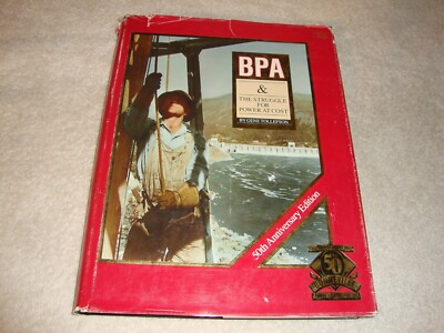 BPA & The Struggle for Power at Cost by Gene Tollefson hc/dj