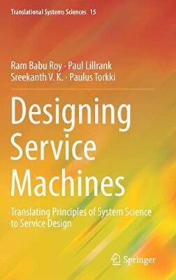 Designing Service Machines: Translating Principles of System