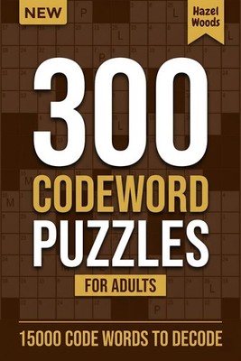 300 Codeword Puzzles for Adults: 15000 Code Words to Decode | Big Code Cracker P