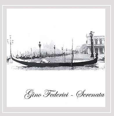 Gino Federici - Serenata - Music CD