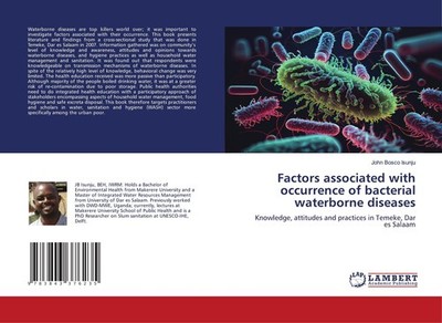 Factors associated with occurrence of bacterial waterborne diseases John Bosco I