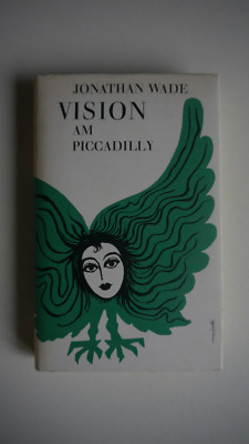 Jonathan Wade - Vision am Piccadilly  - (K10)