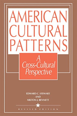 American Cultural Patterns: A Cross-Cultural Perspectiv - Paperback NEW Bennett,