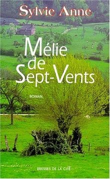 Mélie de Sept-Vents  von Anne Sylvie | Buch | Zustand gut