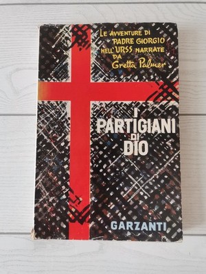 Gretta Palmer ''Die Partisanen Gottes''