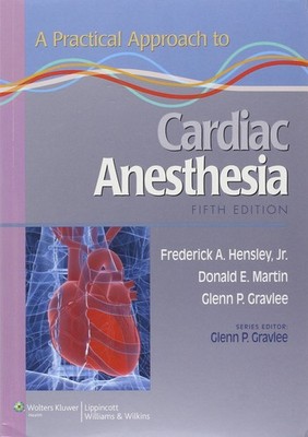 A Practical Approach to Cardiac Anesthesia
