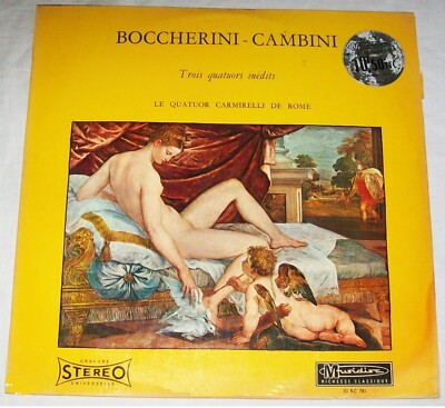 BOCCHERINI - CAMBINI Trois Quatuors Inédits LP Musidisc Carmirelli Quartet