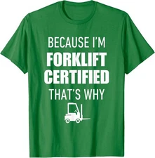 Funny Forklift Certified Driver Quote For Warehouse Unisex T-Shirt