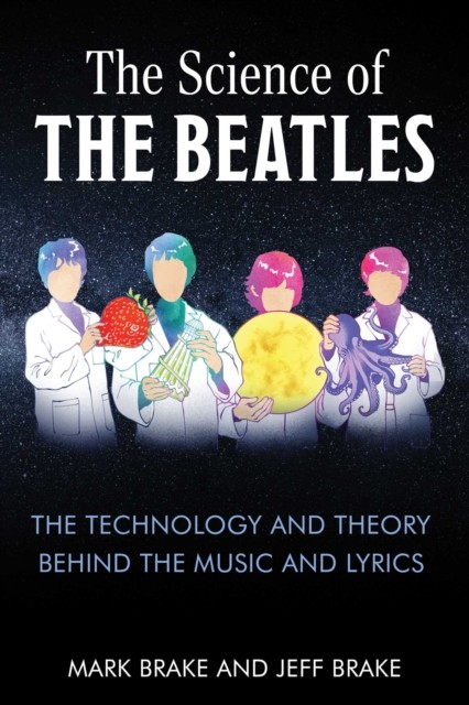 The Science of The Beatles by Dr. Jeff Brake PAPERBACK - Image 2