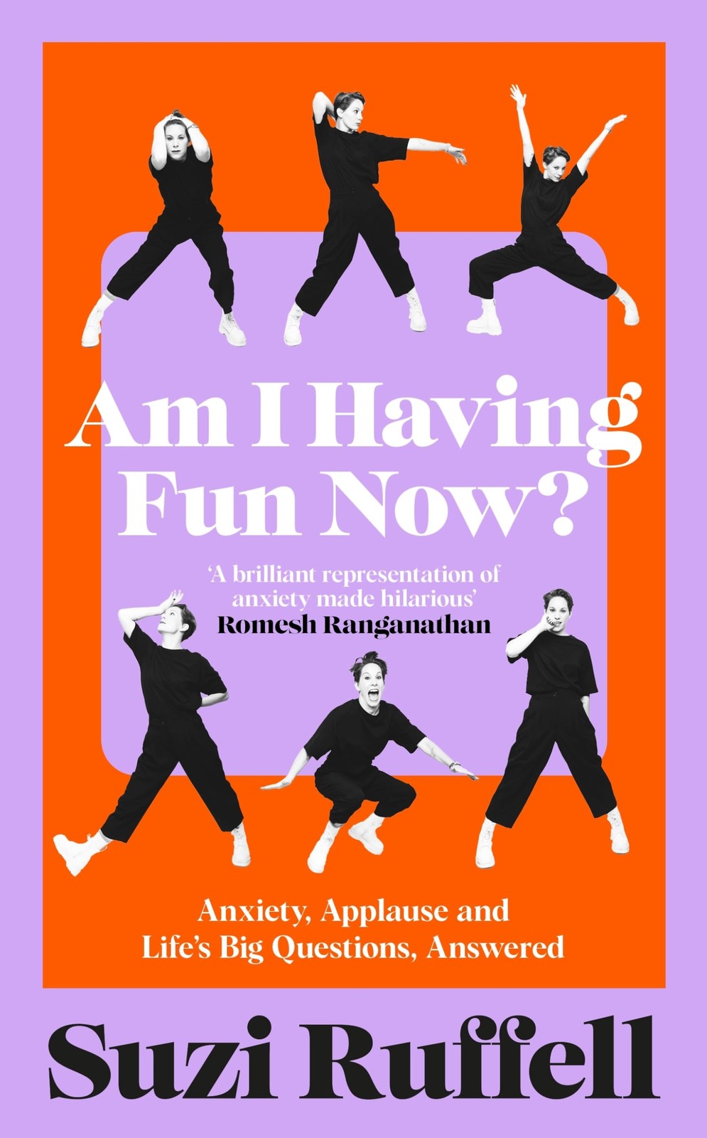 Am I Having Fun Now?: Anxiety, Applause and Life's Big Questions