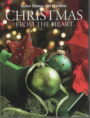 Better Homes and Gardens: Christmas From the Heart Volume 18 2009 Hardcover
