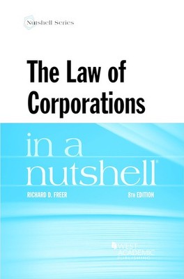 The Law of Corporations in a Nutshell by Richard Freer