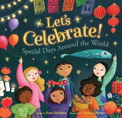 Barefoot Let's Celebrate! Special Days Around the World Picture Book, Paperb...