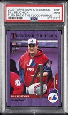 2023 TOPPS NOW X BILL BELICHICK TURN BACK THE CLOCK BILL BELICHICK 18/25 PSA 9