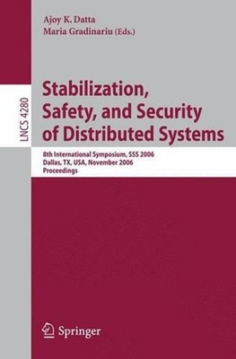 Stabilization, Safety, and Security of Distributed Systems: 8th International Sy