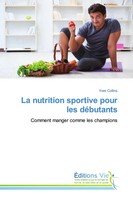 Yves Collins | La Nutrition Sportive Pour Les DéButants | Taschenbuch (2023)