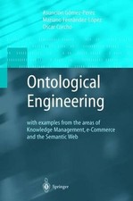 Ontological Engineering: with examples from the areas of Knowledge Management, e