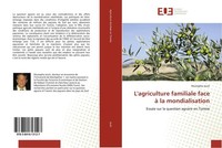L'agriculture Familiale Face à La Mondialisation Mustapha Jouili