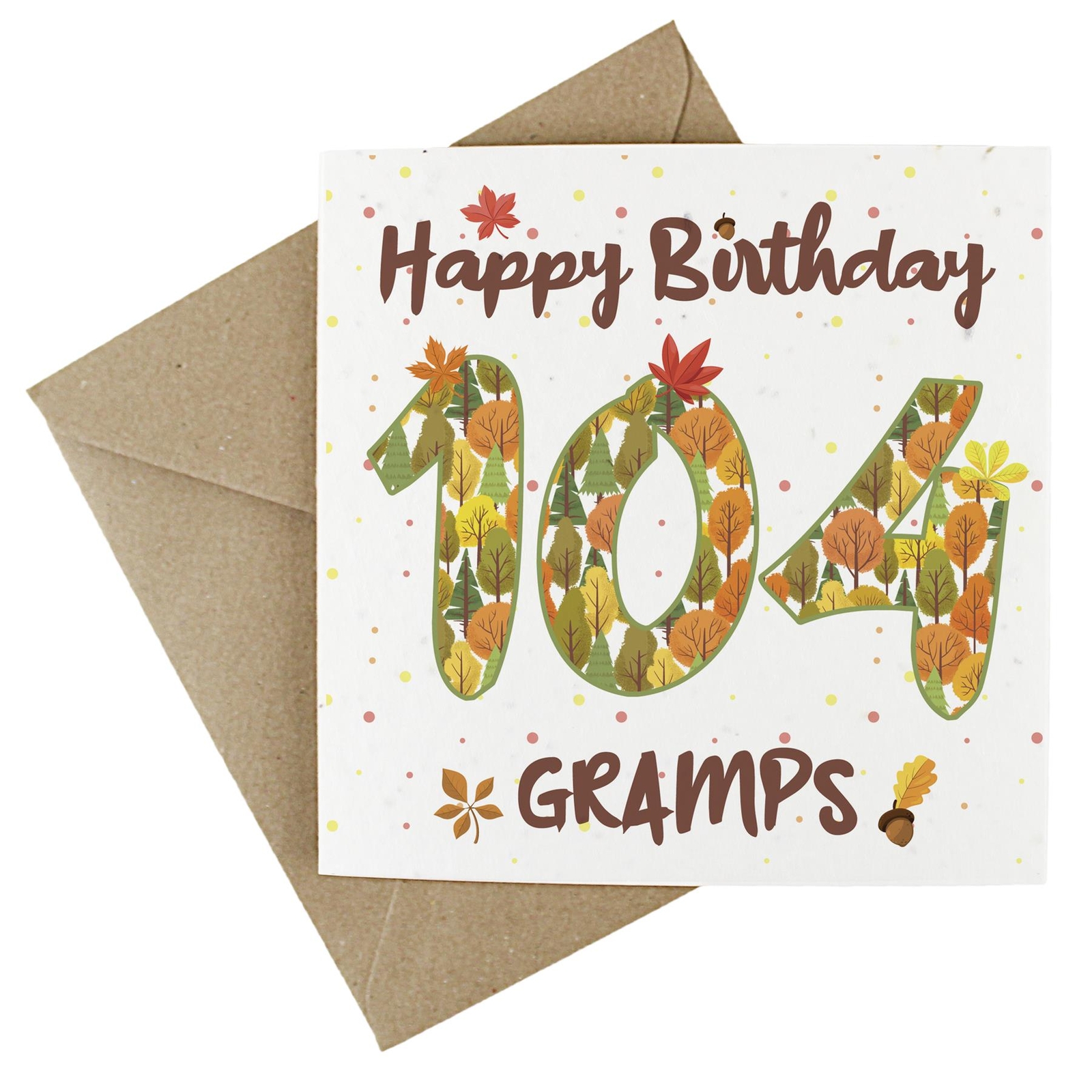 Gramps 104th Birthday Age Card - Autumnal Leaves & Trees Wildflower Seed Card