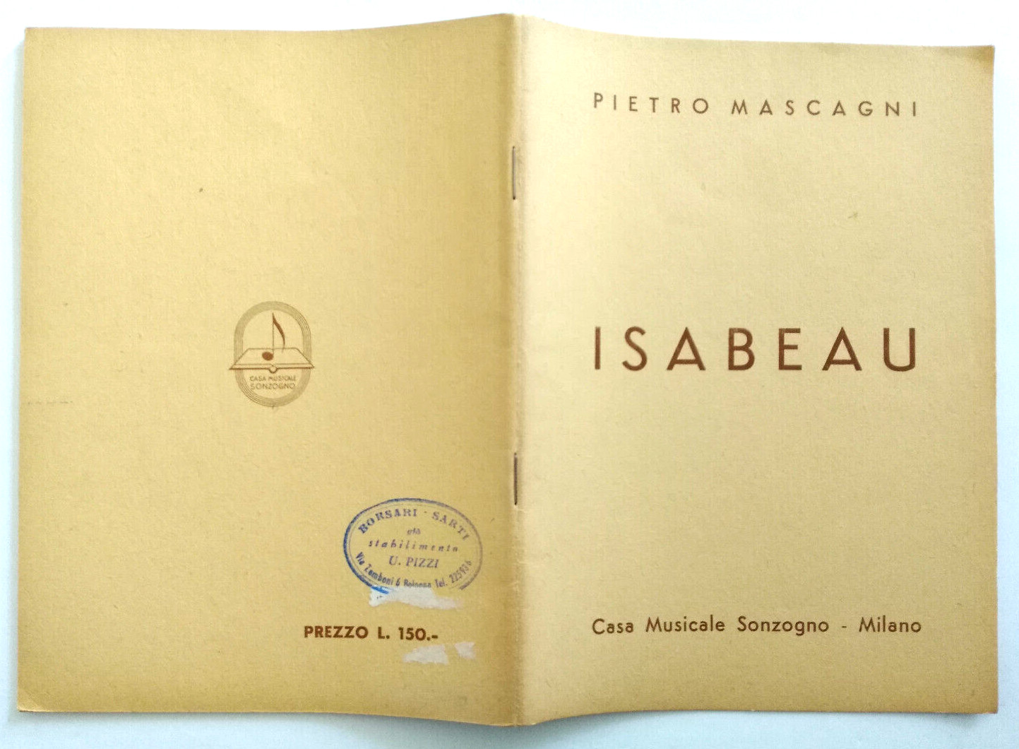 Pietro Mascagni Isabeau Libretto D'Opera 1954 Casa Musicale Sonzogno Anni '50