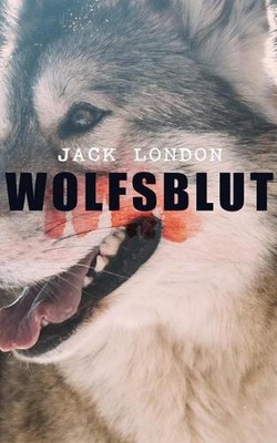 Wolfsblut by Jack London (German) Paperback Book