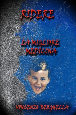 Ridere, la migliore medicina Barzellette per tutti Vincenzo Berghella Buch 2008